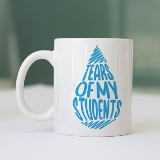 Tears of My Students Mug